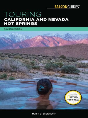 cover image of Touring California and Nevada Hot Springs